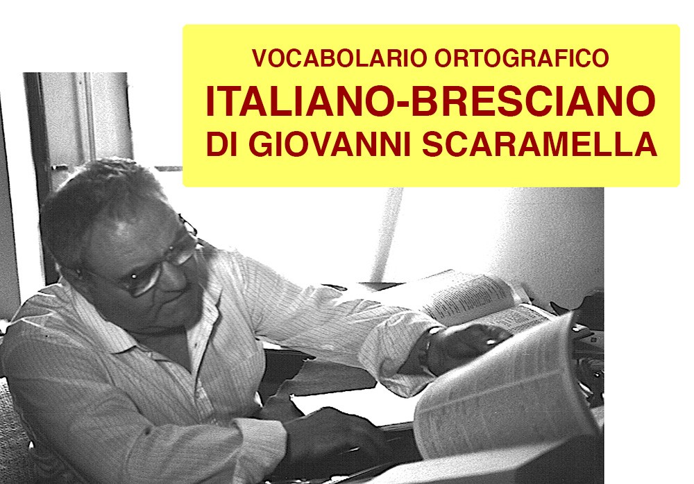 Vocabolario ortografico ITALIANO-BRESCIANO di Giovanni Scaramella